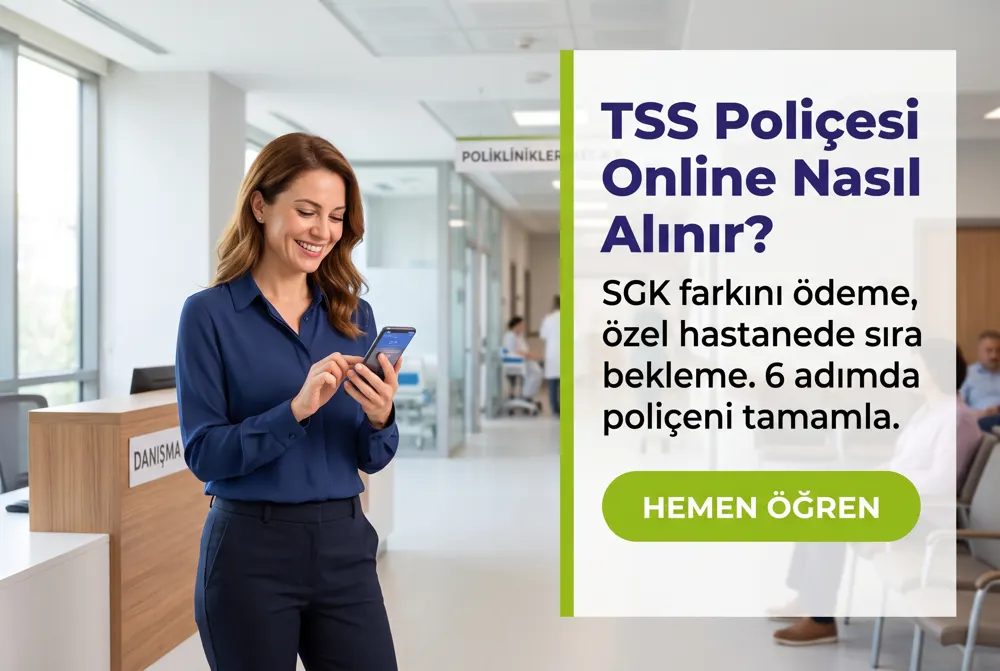 TSS Poliçesi Online Satın Alma: 2026 Başvuru Rehberi