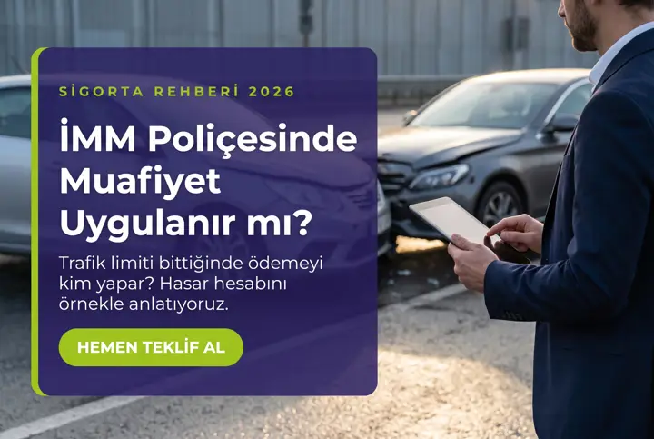 İMM Muafiyet Uygulaması: Hasar Ödemesine Etkisi Nedir?