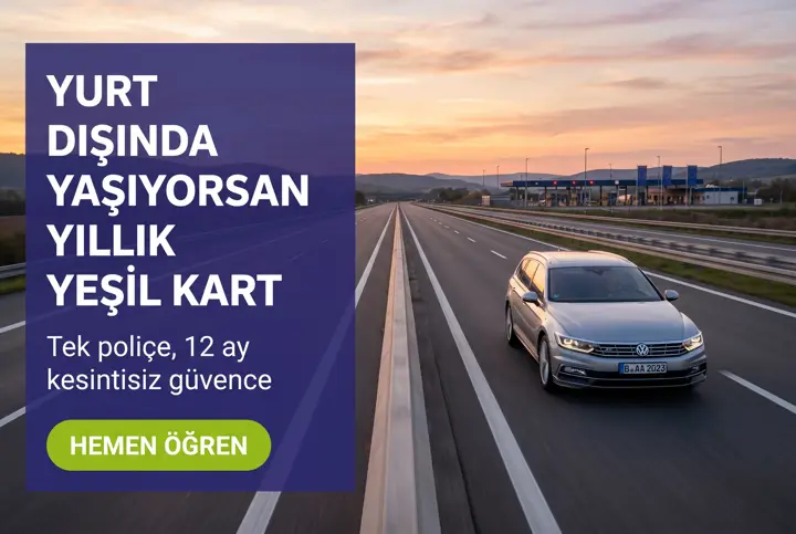 Yıllık Yeşil Kart Sigortası Avantajları | Sunay Yıldırım