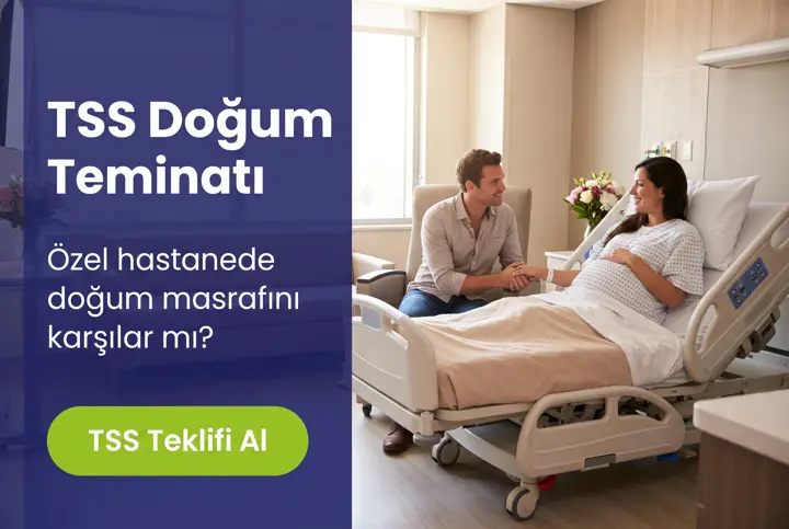 Tamamlayıcı Sağlık Sigortası Doğum Teminatı Rehberi