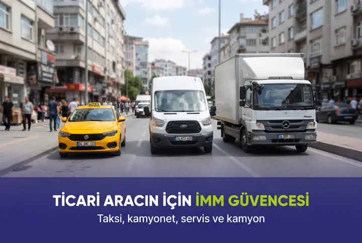 Ticari Araç İMM Sigortası: Limit ve Kapsam Rehberi