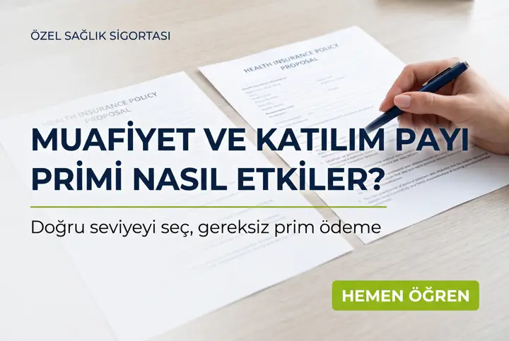 Özel Sağlık Sigortasında Muafiyet ve Katılım Payı Etkisi